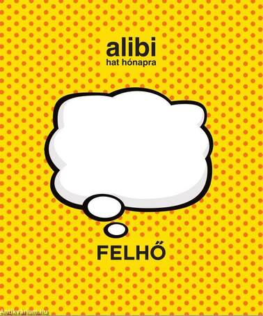 Alibi 6 hónapra - Felhő