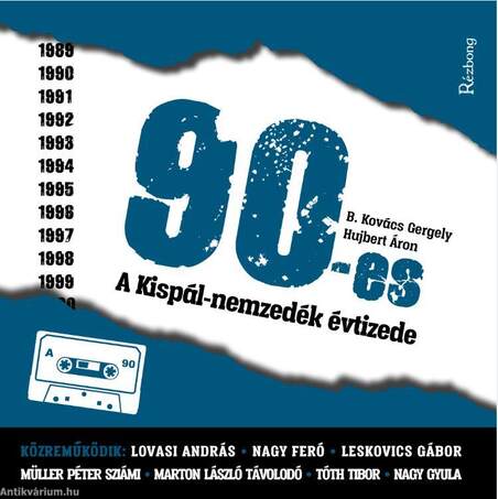 90-es - A Kispál-nemzedék évtizede