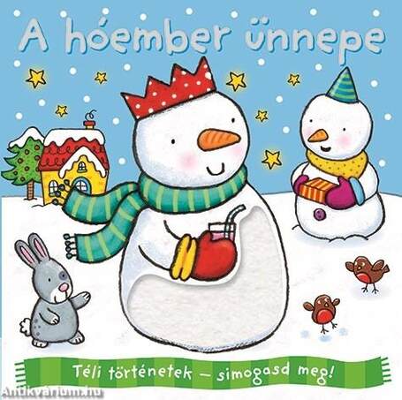 Téli történetek: símogasd meg - A hóember ünnepe