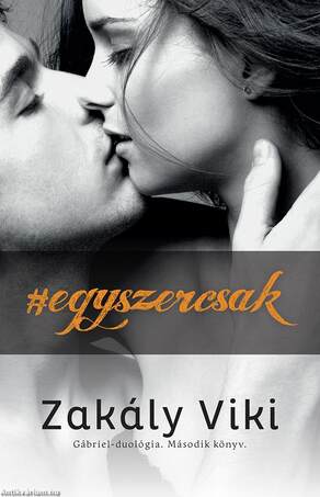 #egyszercsak - Gábriel-duológia 2.