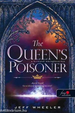 The Queen's Poisoner - A királynő méregkeverője (Királyforrás sorozat 1.)