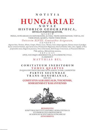 A Notitia Hungariae novae historico geographica...