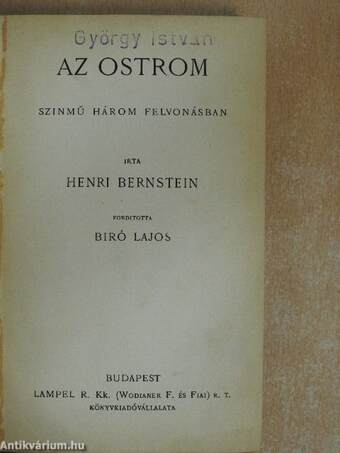 Az ostrom/Férfiak/Asszony/Henschel fuvaros