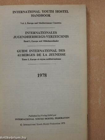 International Youth Hostel Handbook 1. /Internationales Jugendherbergs-Verzeichnis 1./Guide International des Auberges de la Jeunesse 1. 1978