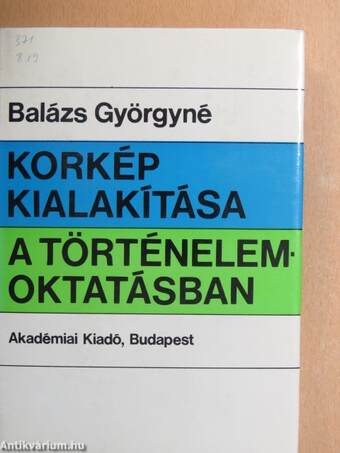 Korkép kialakítása a történelemoktatásban