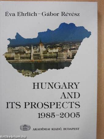 Hungary and its Prospects