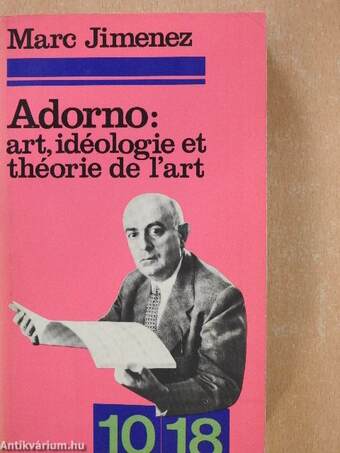 Adorno: Art, idéologie et théorie de l'art