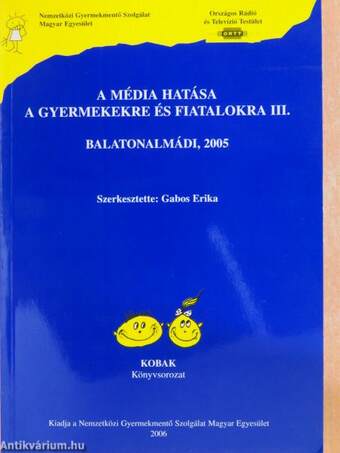 A média hatása a gyermekekre és fiatalokra III.