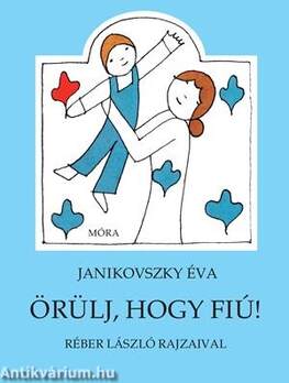 Örülj, hogy fiú!