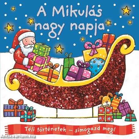 Téli történetek: símogasd meg - A Mikulás nagy napja