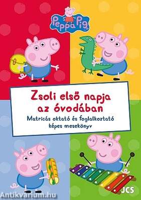 Peppa malac - Zsoli első napja az óvodában