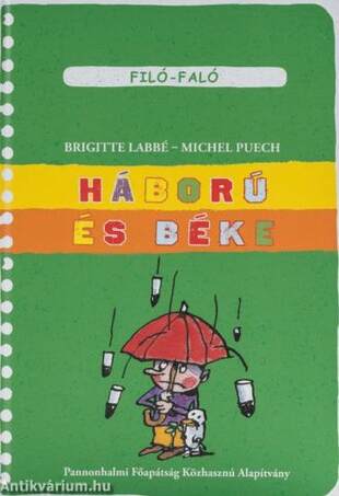 Háború és béke - Filó-Faló 8.