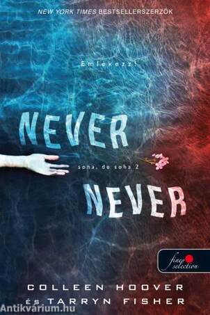 Never never - Soha, de soha 2.