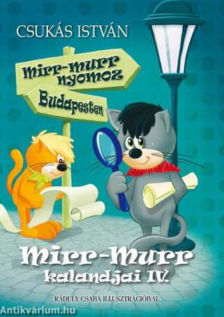 Mirr-Murr kandúr kalandjai IV. - Mirr-Murr nyomoz Budapesten - ÜKH 2017
