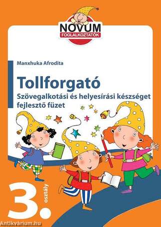 Tollforgató-harmadik osztályosoknak