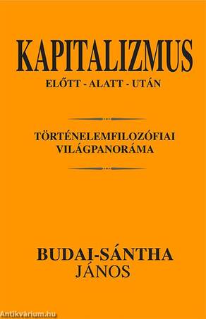 Kapitalizmus előtt-alatt- után