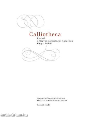 CALLIOTHECA - Kincsek a Magyar Tudományos Akadémia Könyvtárából
