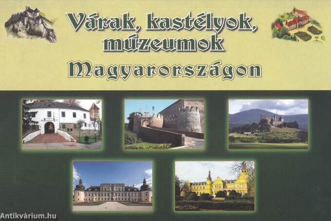 Várak, kastélyok, múzeumok Magyarországon