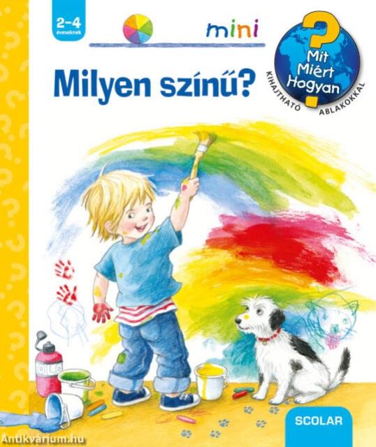 Milyen színű? - Mit? Miért? Hogyan? mini