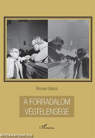 A forradalom végtelensége - Lukács György politika- és társadalomelmélete