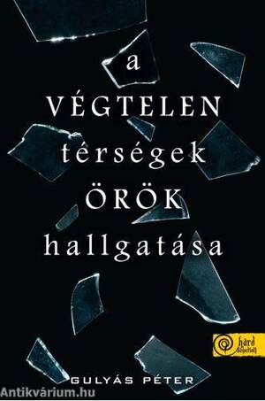 A végtelen térségek örök hallgatása