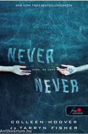 Never never - Soha, de soha 1.