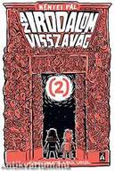 Az irodalom visszavág 2.- A Paradicsomkerttől a pokol kapujáig