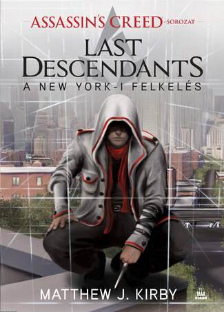 Assassin's Creed: Last Descendants - A New York-i felkelés