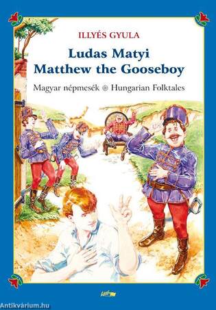 Ludas Matyi - Matthew the Gooseboy