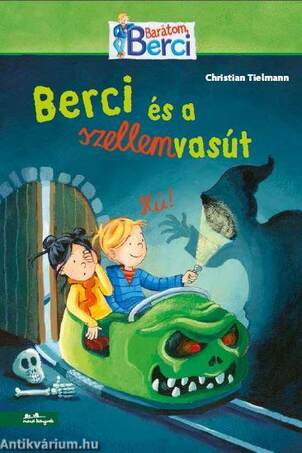 Berci és a szellemvasút (Berci regény 3.)