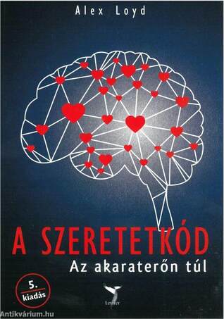 A Szeretetkód - Az akaraterőn túl