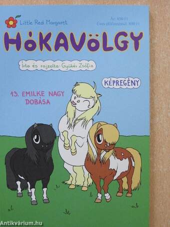 Hókavölgy 13. - Emilke nagy dobása