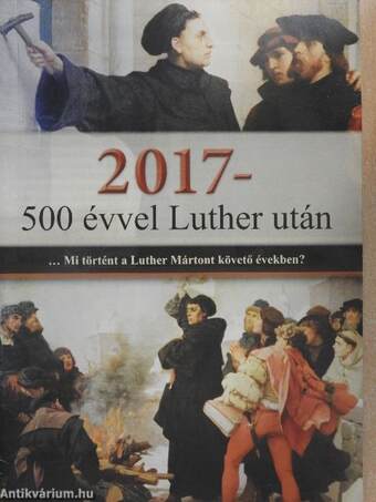 2017 - 500 évvel Luther után