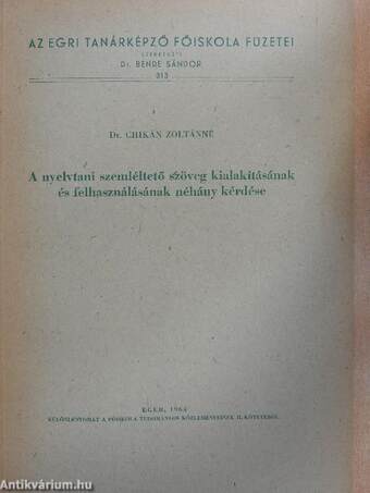 A nyelvtani szemléltető szöveg kialakításának és felhasználásának néhány kérdése