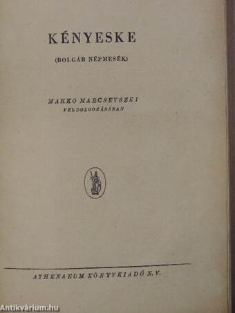 A kis ködmön/Marjuska/A kerékgyártó fia/Rókakoma, meg a farkas/Kényeske