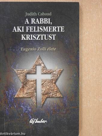 A rabbi, aki felismerte Krisztust