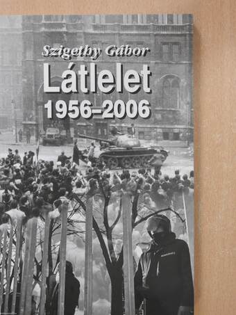 Látlelet 1956-2006 (dedikált példány)