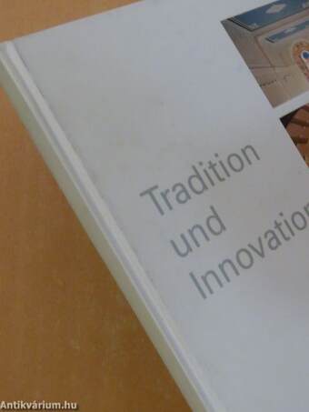 Tradition und Innovation