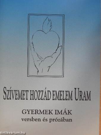 Szívemet hozzád emelem Uram