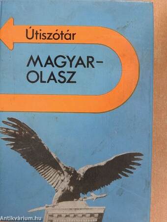 Magyar-olasz útiszótár/Italiano-Ungherese dizionario per turisti