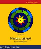 Mandala színező - Kreatív készségfejlesztő 4-99 éves korig