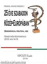 25 Éve Szabadon Közép-Európában - kötött