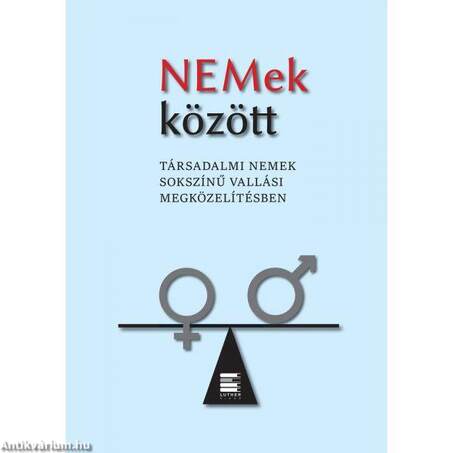 NEMek között - Társadalmi nemek sokszínű vallási megközelítésben