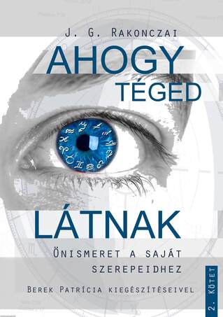 Ahogy Téged Látnak - Önismeret a saját szerepeidhez