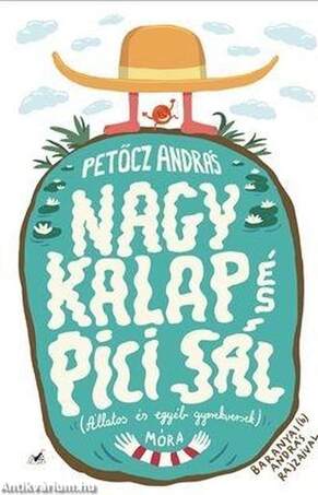 Nagy Kalap és Pici Sál ---