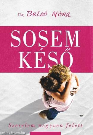 Sosem késő