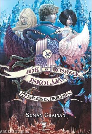 Jók és Rosszak Iskolája 2. rész - Itt nincsenek hercegek