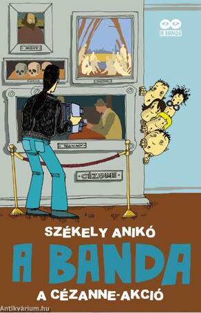 A BANDA 2. A Cézanne?akció