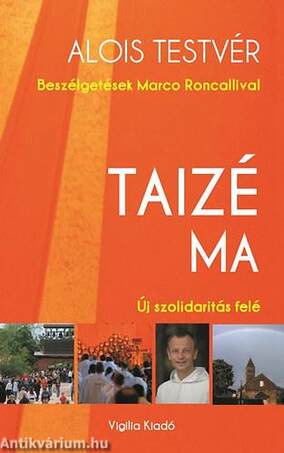 Taizé ma - Új szolidaritás felé
