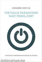 Virtuális paradicsom vagy pokol.com?